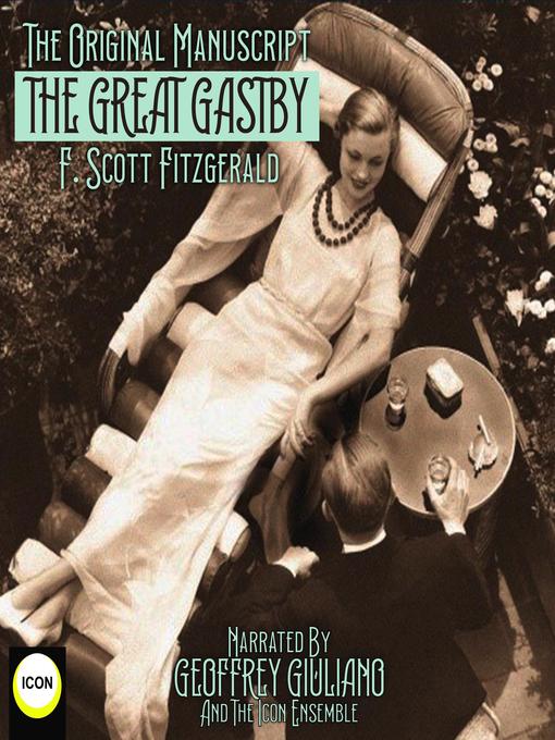 Title details for The Original Manuscript the Great Gatsby by F. Scott Fitzgerald - Wait list